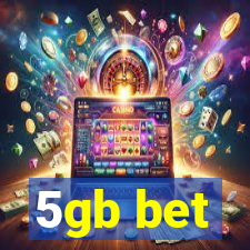 5gb bet